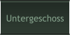 Untergeschoss