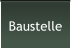 Baustelle